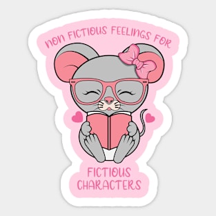 Non ficitional feelings for fictional characters Sticker